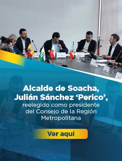 Alcalde Soacha Julián Sánchez, reelegido presidente del Consejo Regional de la Región Metropolitana Bogotá - Cundinamarca