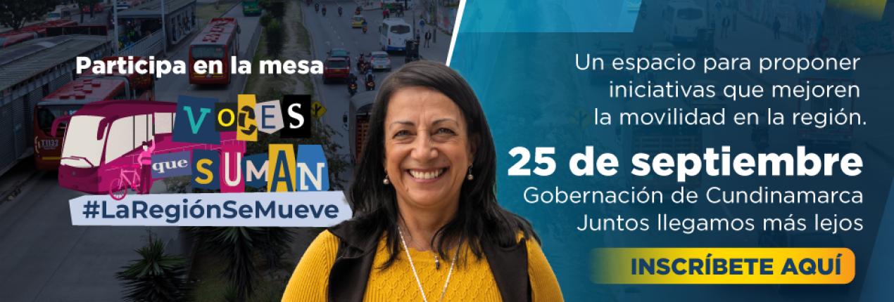 banner informativo sobre la mesa temática sobre movilidad a realizar el 25 de septiembre en la Gobernación de Cundinamarca. El diseño dice lo siguiente: un espacio para proponer iniciativas que mejoren la movilidad en la región. 25 de septiembre, gobernación de Cundinamarca, juntos llegamos más lejos, inscríbete aquí