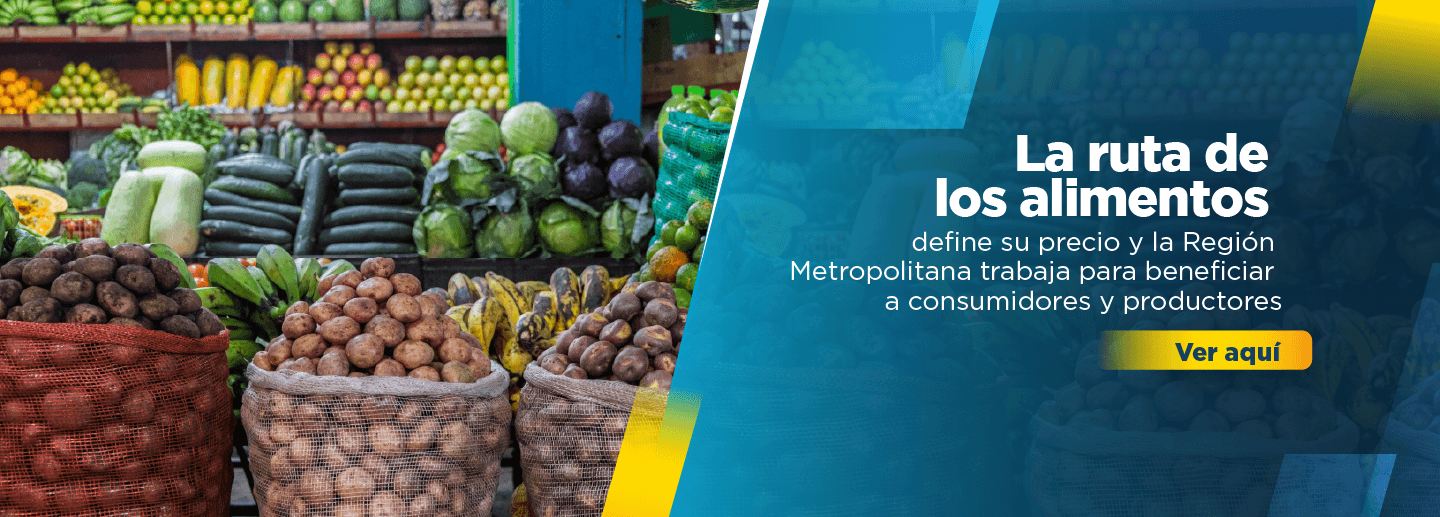 Banner sobre la ruta de los alimentos y las estrategias de la Región Metropolitana Bogotá Cundinamarca para impactar sus precios