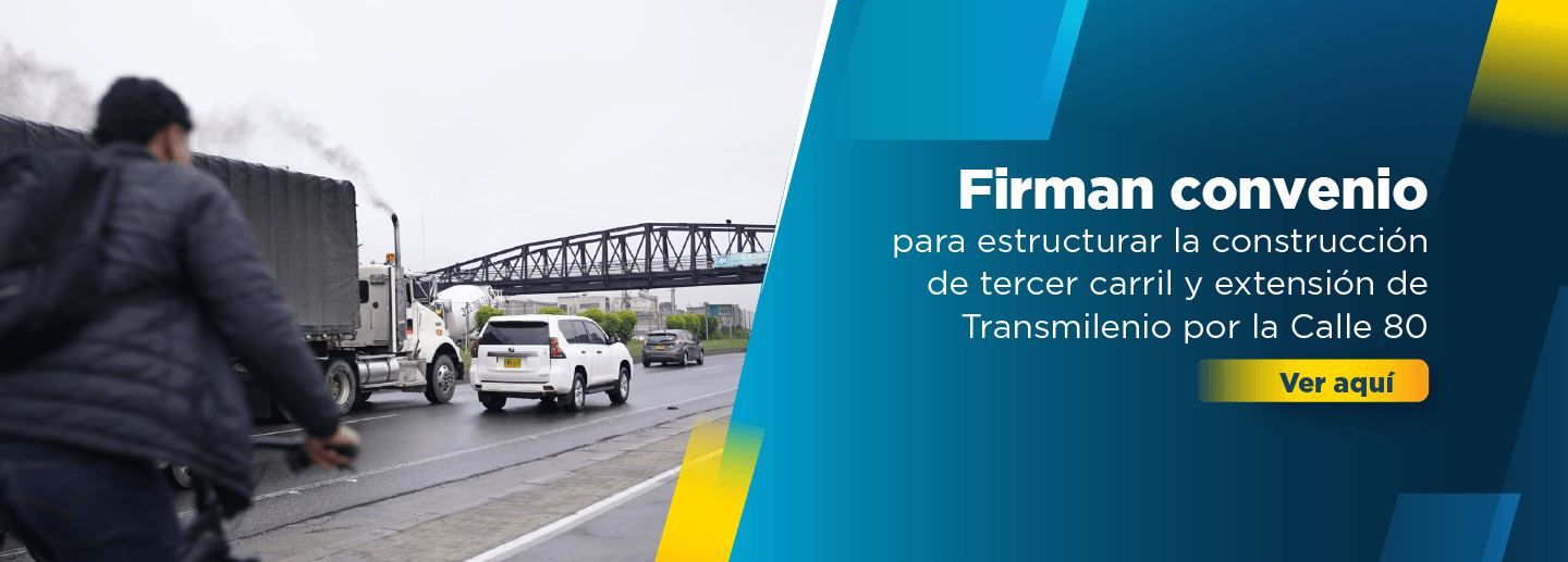 banner sobre convenio del proyecto para ampliación de la calle 80