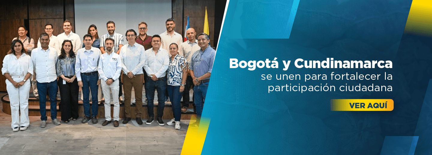 Banner en que muestra a varios funcionarios de distintas entidades públicas que firmaron un memorando de entendimiento para la participación ciudadana, el banner dice: Bogotá y Cundinamarca se unen para fortalecer la participación ciudadana, clic para ir a la noticia