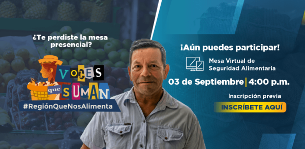 Banner de invitación a la mesa temática virtual sobre seguridad alimentaria que se realizará el 03 de septiembre a partir de las 4 p.m. 